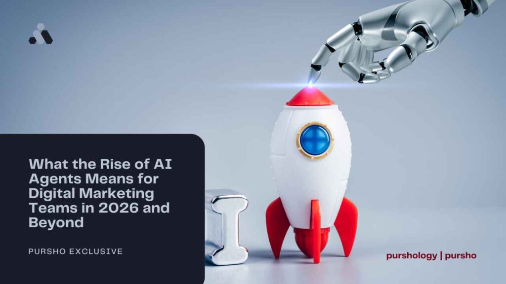 What the Rise of AI Agents Means for Digital Marketing Teams in 2026 and Beyond
