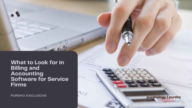 What to Look for in Billing and Accounting Software for Service Firms