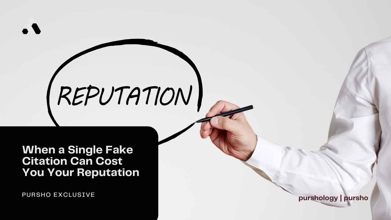 When a Single Fake Citation Can Cost You Your Reputation