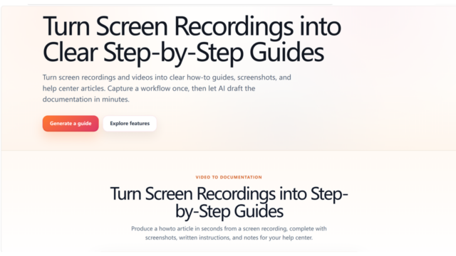 Hero banner: headline about turning screen recordings into step-by-step guides with gradient background and two CTAs, Generate a guide and Explore features, above a second section title about video to documentation