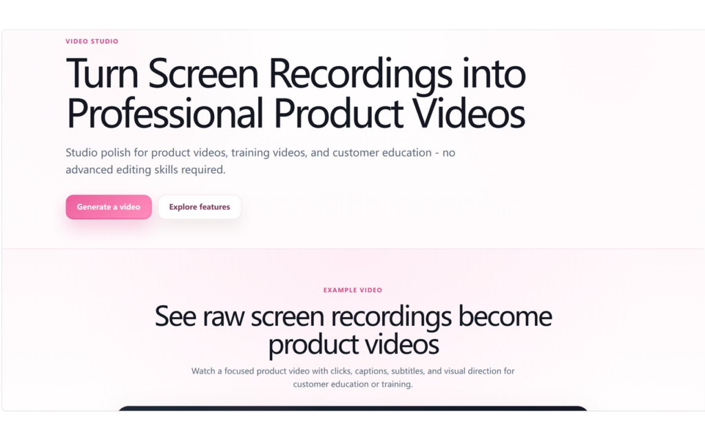 Hero section: bold headline 'Turn Screen Recordings into Professional Product Videos' with subtitle and pink CTA 'Generate a video' and white CTA 'Explore features'.