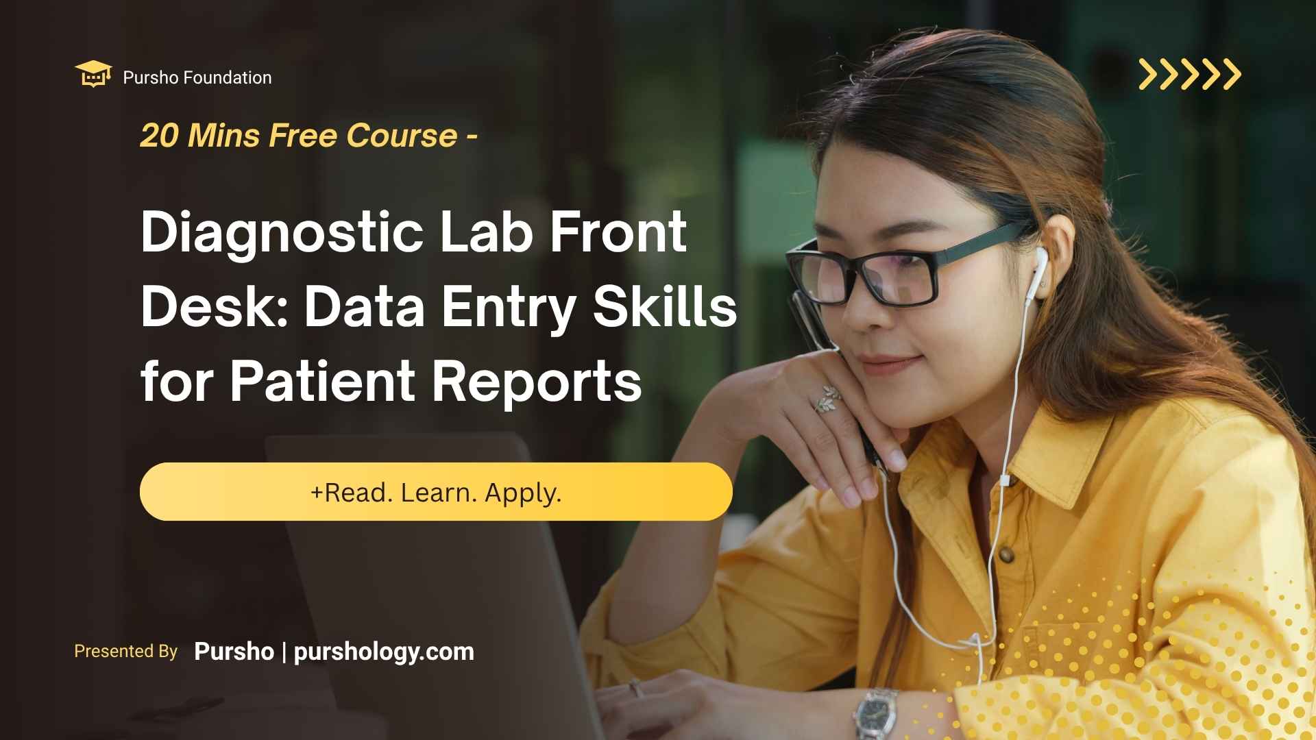 Diagnostic Lab Front Desk Data Entry Skills for Patient Reports - purshoLOGY Diagnostic Lab Front Desk: Data Entry Skills for Patient Reports