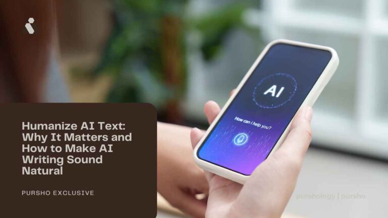 Humanize AI Text: Why It Matters and How to Make AI Writing Sound Natural