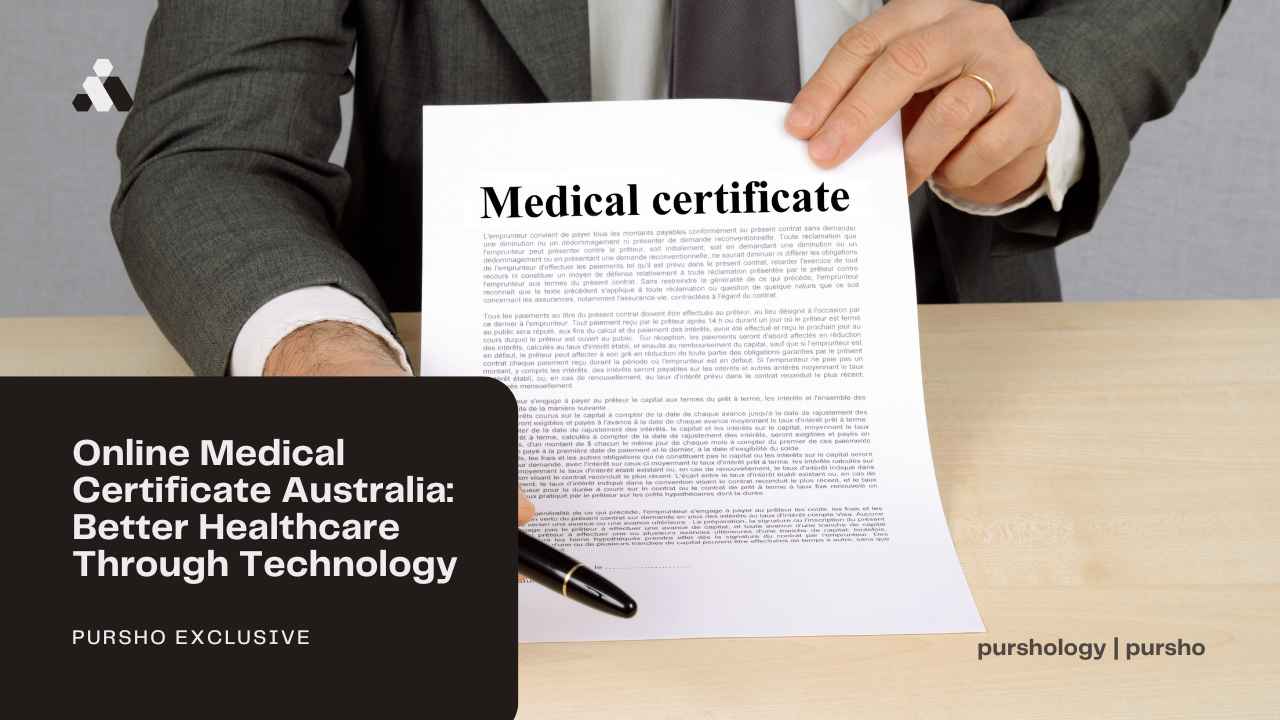 Online Medical Certificate Australia Better Healthcare Through Technology - purshoLOGY Online Medical Certificate Australia: Better Healthcare Through Technology