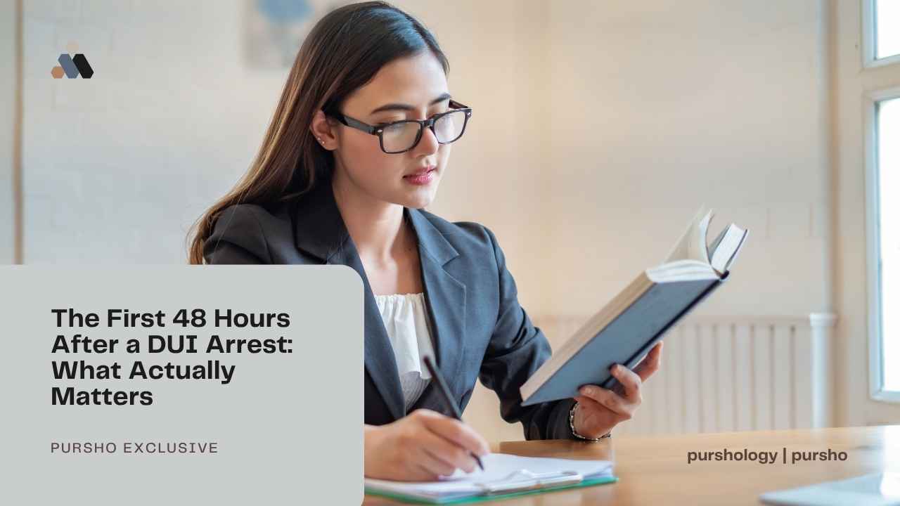 The First 48 Hours After a DUI Arrest What Actually Matters - purshoLOGY The First 48 Hours After a DUI Arrest: What Actually Matters