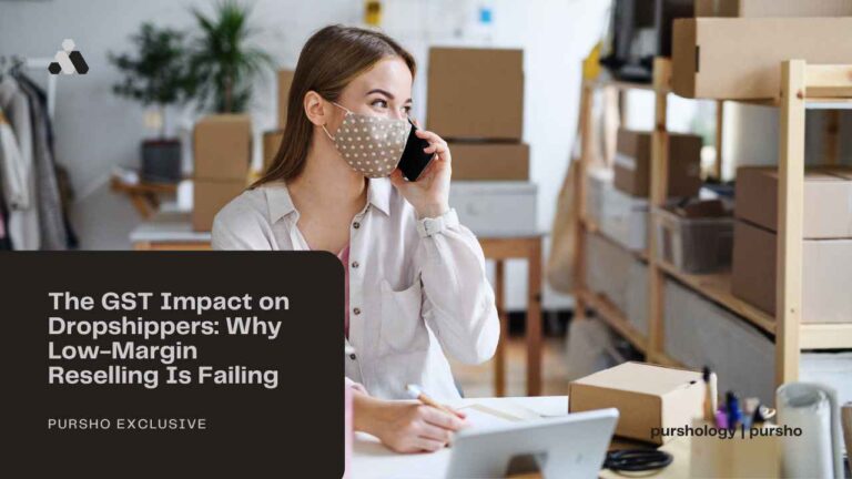 The GST Impact on Dropshippers: Why Low-Margin Reselling Is Failing