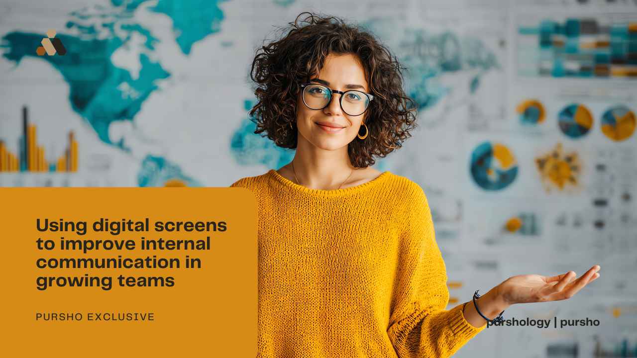 Using digital screens to improve internal communication in growing teams - purshoLOGY Using digital screens to improve internal communication in growing teams