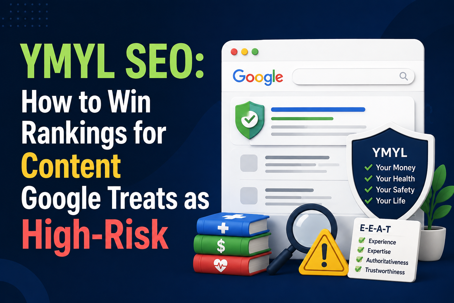 image - purshoLOGY YMYL SEO: How to Win Rankings for Content Google Treats as High-Risk, shown with a browser window, shield badge, books, magnifying glass, and warning sign.