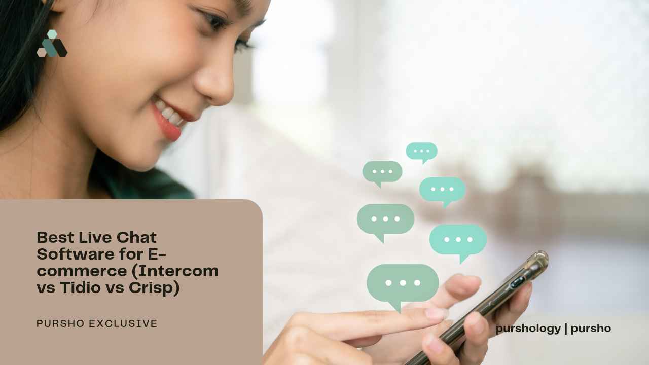 Best Live Chat Software for E-commerce Intercom vs Tidio vs Crisp - purshoLOGY Best Live Chat Software for E-commerce (Intercom vs Tidio vs Crisp)
