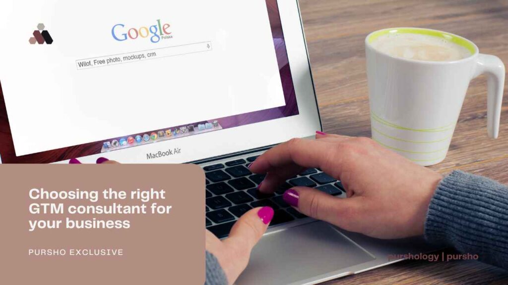 Choosing the right GTM consultant for your business
