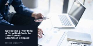 Navigating E-way Bills: A Simplified Guide for Interstate E-commerce Shipping