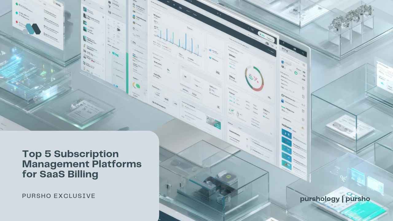 Top 5 Subscription Management Platforms for SaaS Billing - purshoLOGY Top 5 Subscription Management Platforms for SaaS Billing