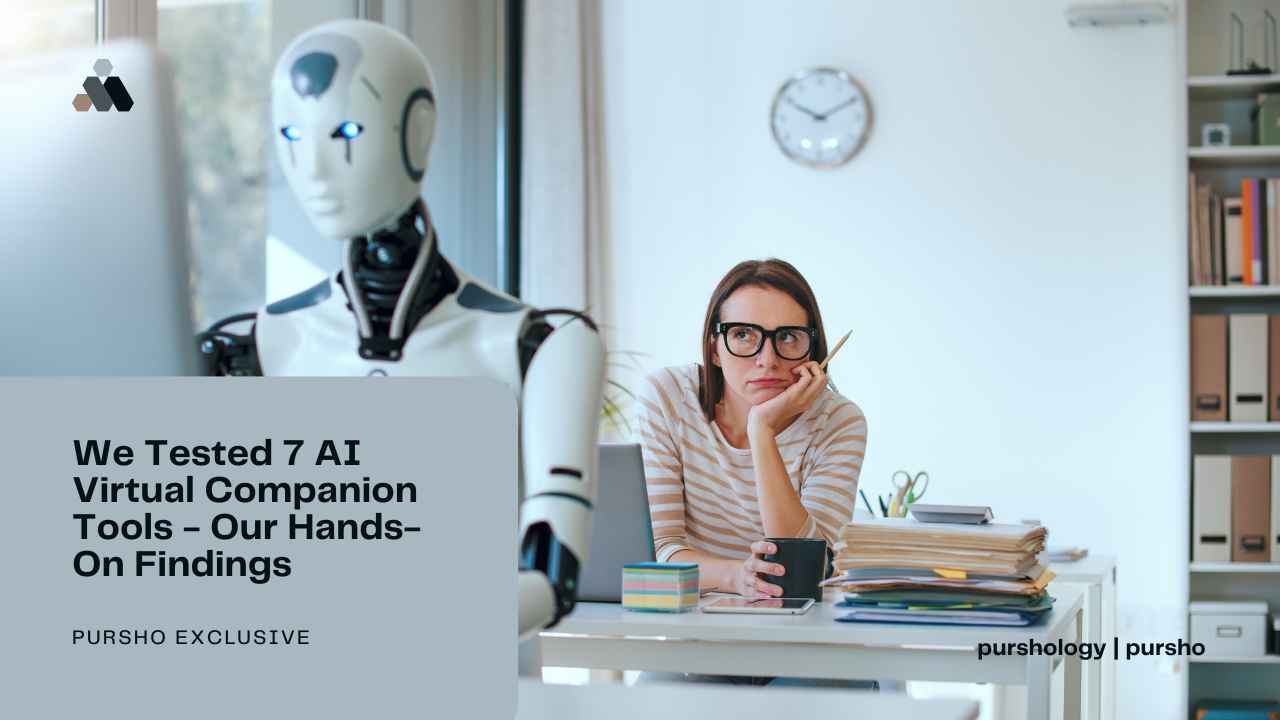 We Tested 7 AI Virtual Companion Tools - Our Hands-On Findings - purshoLOGY We Tested 7 AI Virtual Companion Tools - Our Hands-On Findings