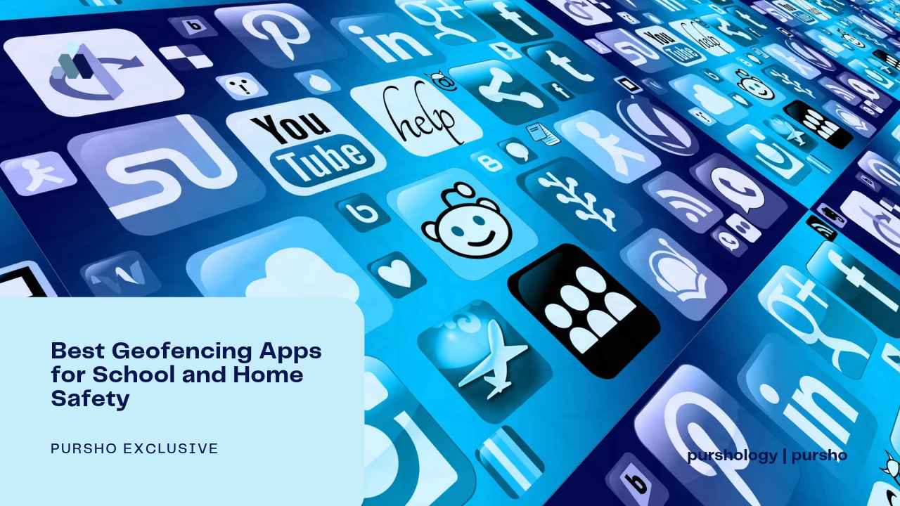 Best Geofencing Apps for School and Home Safety - purshoLOGY Best Geofencing Apps for School and Home Safety