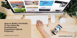 How to Build a Portfolio If You Have No Professional Experience (Mock Projects)