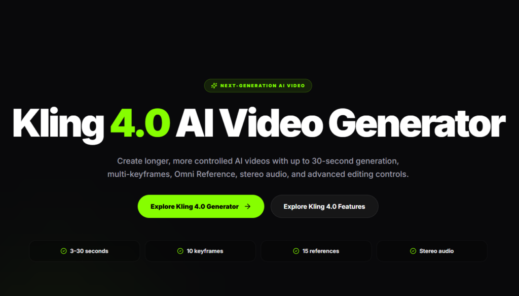Dark homepage hero announcing 'Kling 4.0 AI Video Generator' with a bright green '4.0', a lime 'Explore Kling 4.0 Generator' button and a secondary gray 'Explore Kling 4.0 Features' button; subheading mentions longer AI videos and editing controls; four rounded feature pills at the bottom.