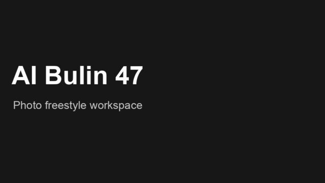 Dark hero banner with the title 'AI Bulin 47' and subtitle 'Photo freestyle workspace' in white text on a charcoal background.